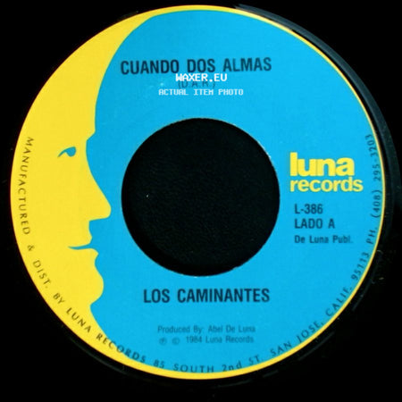 Los Caminantes - Cuando Dos Almas / Me Esta Doliendo Tu Ausencia side A