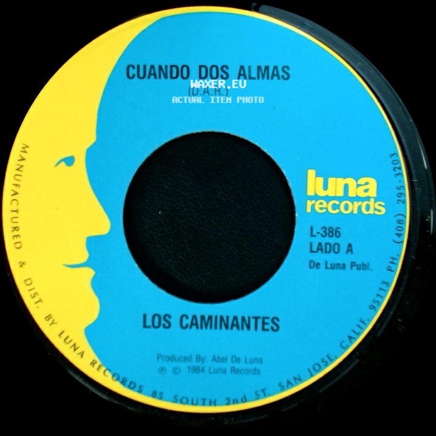 Los Caminantes - Cuando Dos Almas / Me Esta Doliendo Tu Ausencia side A