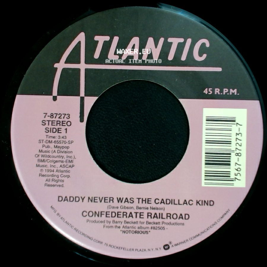 Confederate Railroad - Daddy Never Was The Cadillac Kind / Jesus And Mama side A