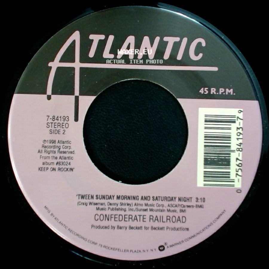 Confederate Railroad - Keep On Rockin' / 'tween Sunday Morning And Saturday Night side B