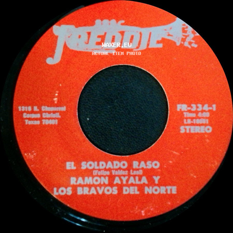Ramon Ayala Y Los Bravos Del Norte - El Soldado Raso / Ya Te He Olvidado side A