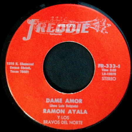 Ramon Ayala Y Los Bravos Del Norte - Dame Amor / Ni El Dinero Ni Nada side A