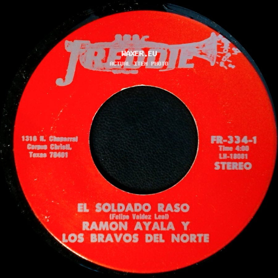 Ramon Ayala Y Los Bravos Del Norte - El Soldado Raso / Ya Te He Olvidado side A