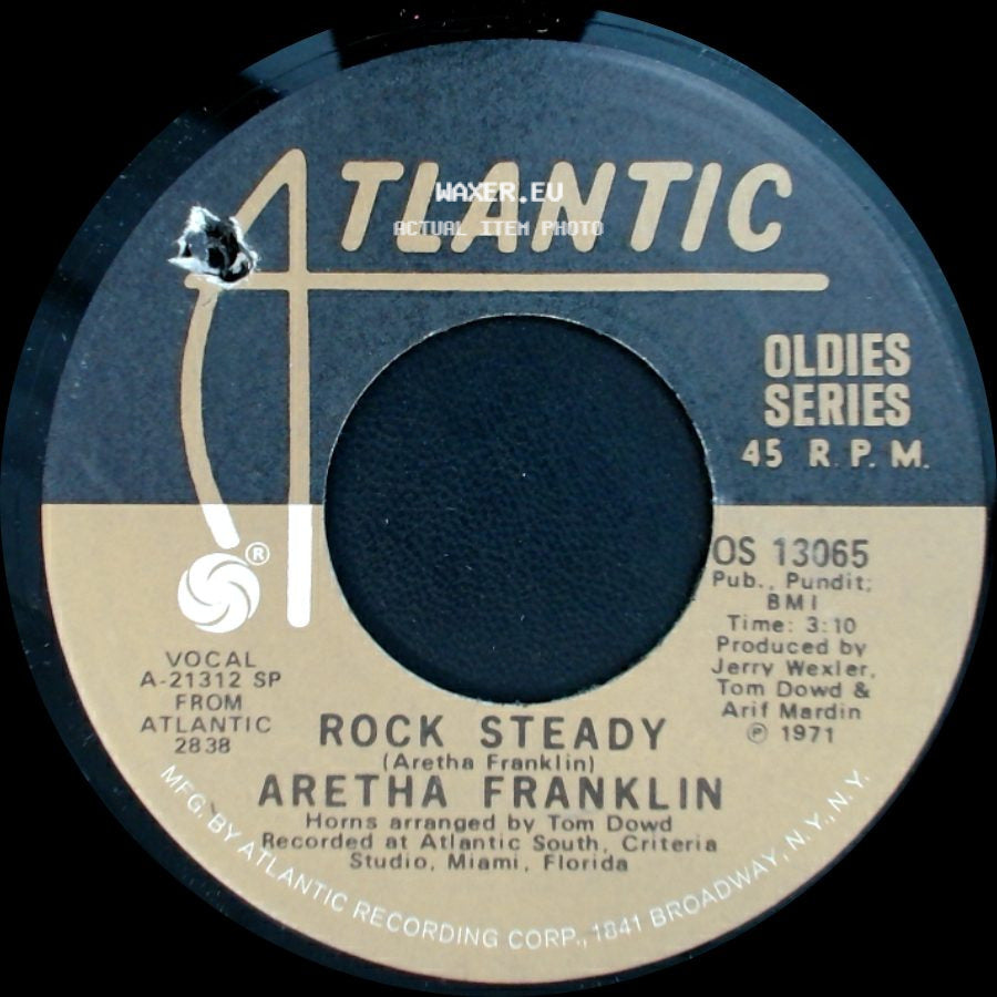 Aretha Franklin - Rock Steady / Don't Play That Song side A