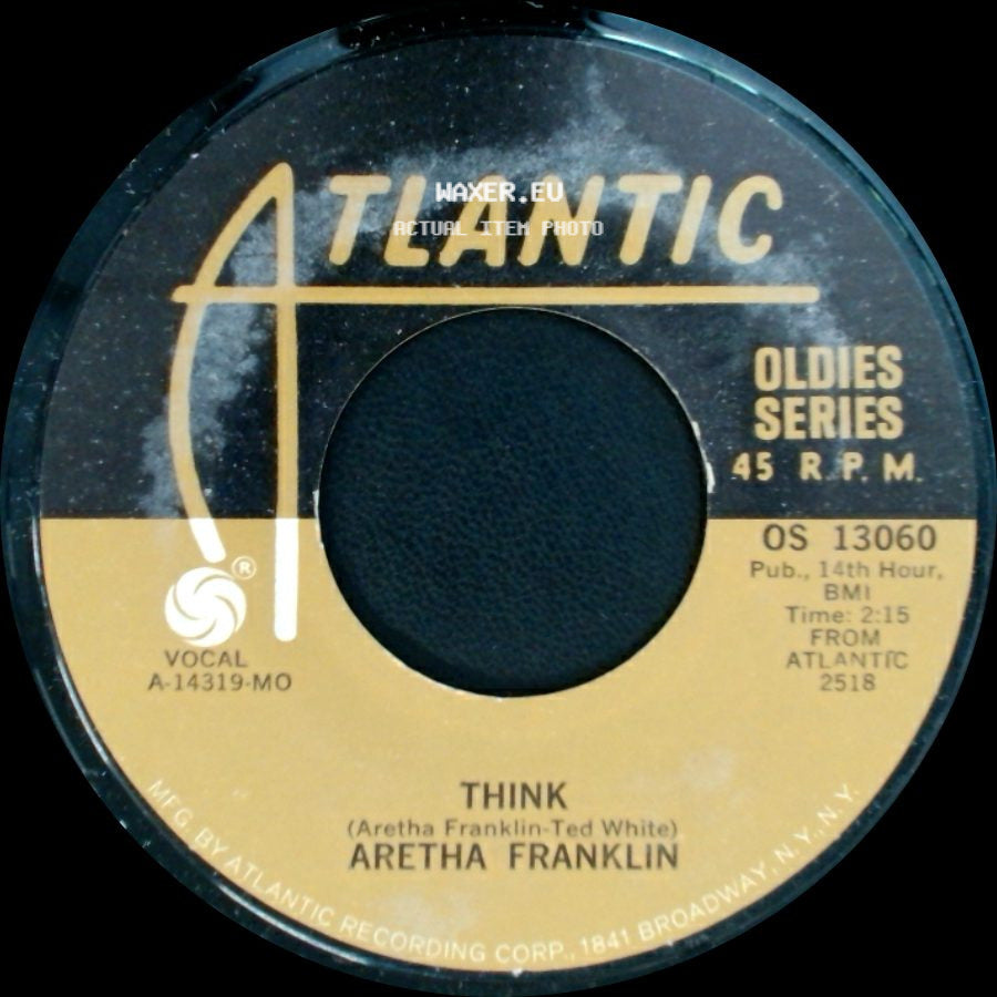 Aretha Franklin - I Never Loved A Man (The Way I Loved You) / Think side B