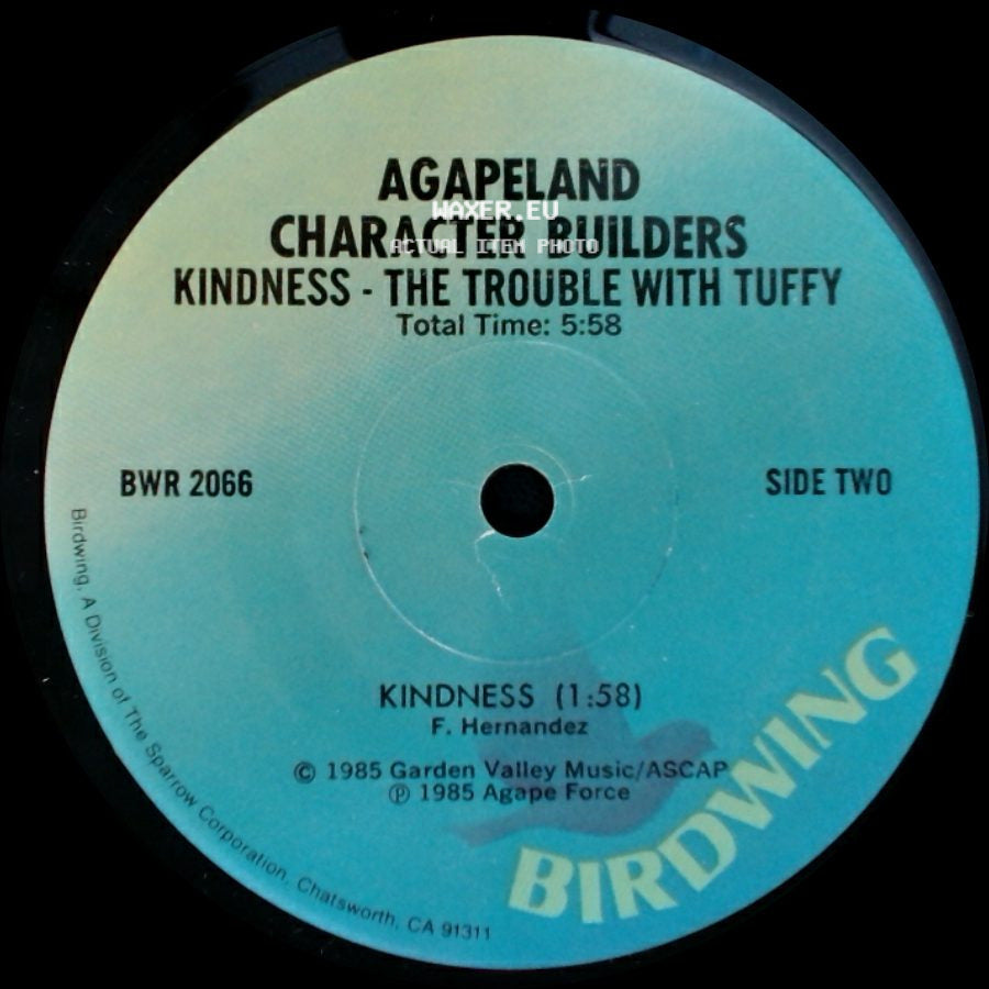 Agapeland Character Builders - Kindness - The Trouble With Tuffy / Kindness - The Trouble With Tuffy side B