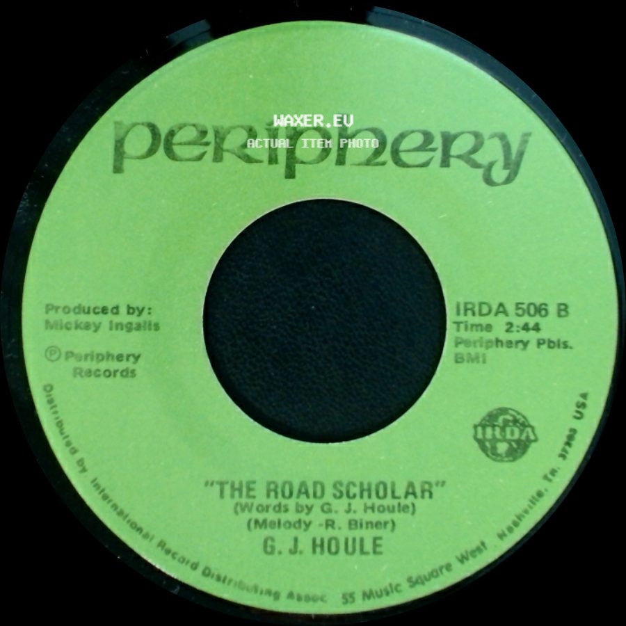 G. J. Houle - I Know I'm In Love (I Don't Know With Who) / The Road Scholar side B