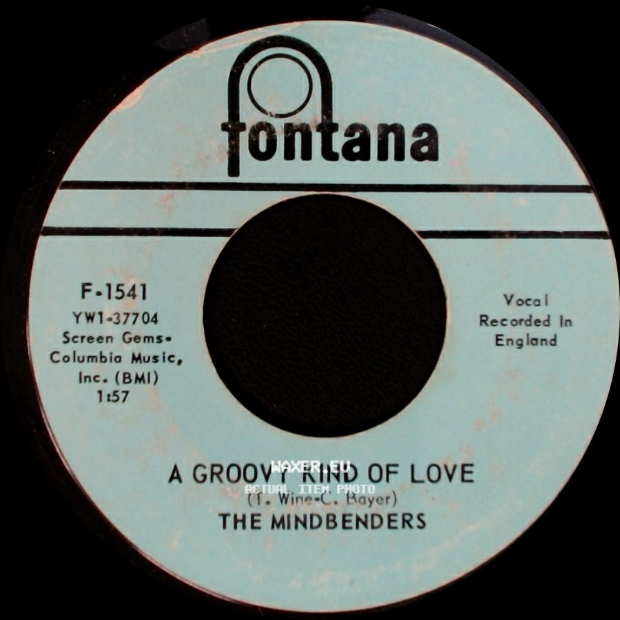 The Mindbenders - A Groovy Kind Of Love / Love Is Good side A