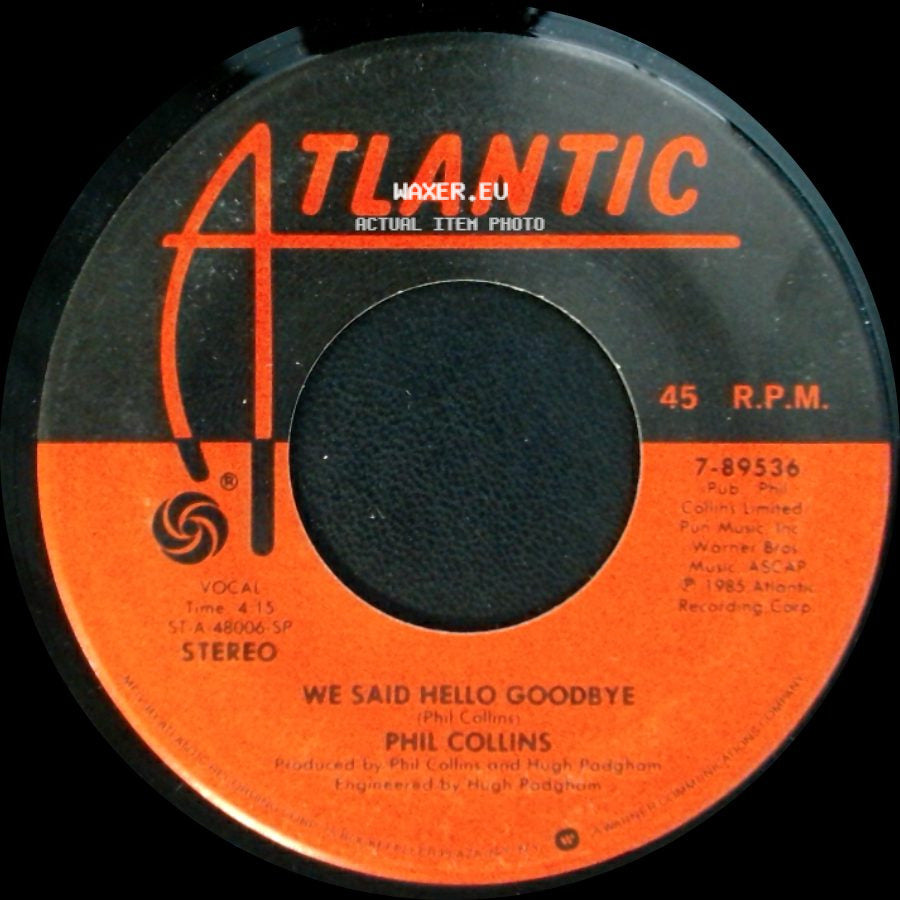 Phil Collins - We Said Hello Goodbye / Don't Lose My Number side A
