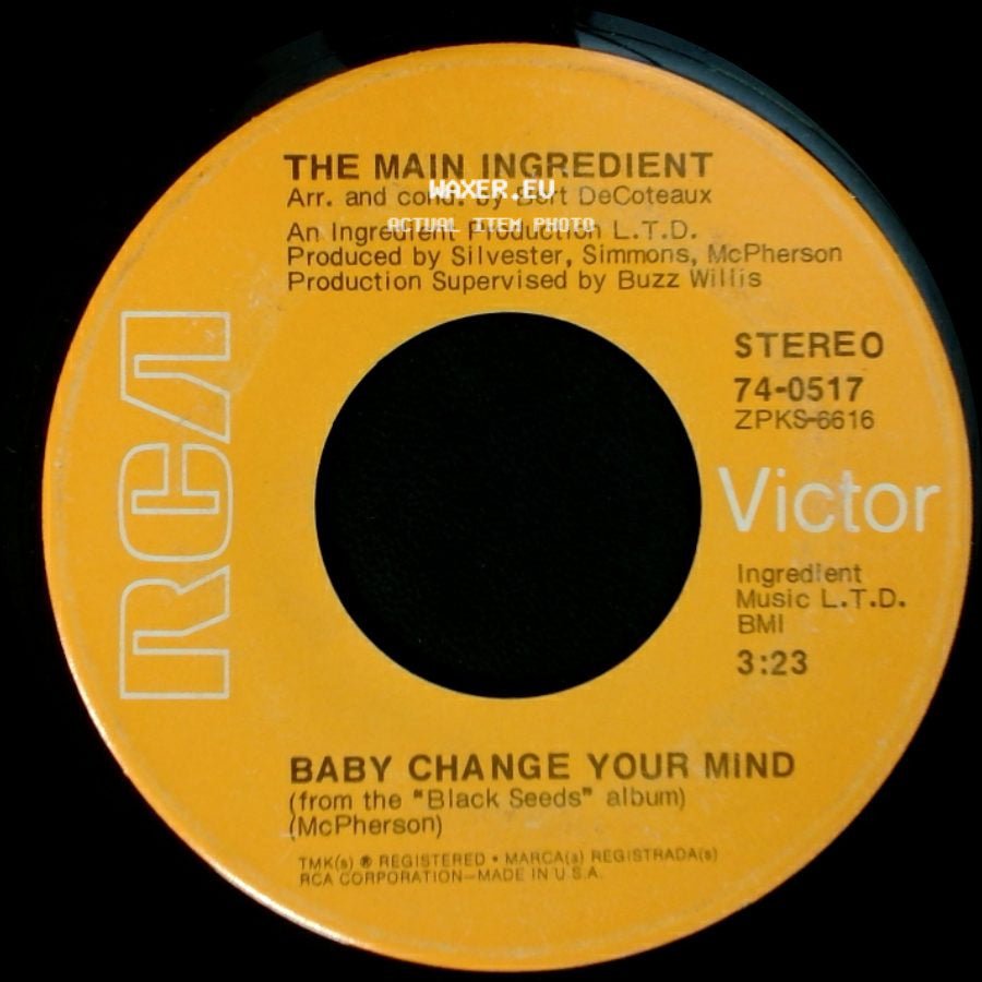 The Main Ingredient - Baby Change Your Mind / Black Seeds Keep On Growing side A