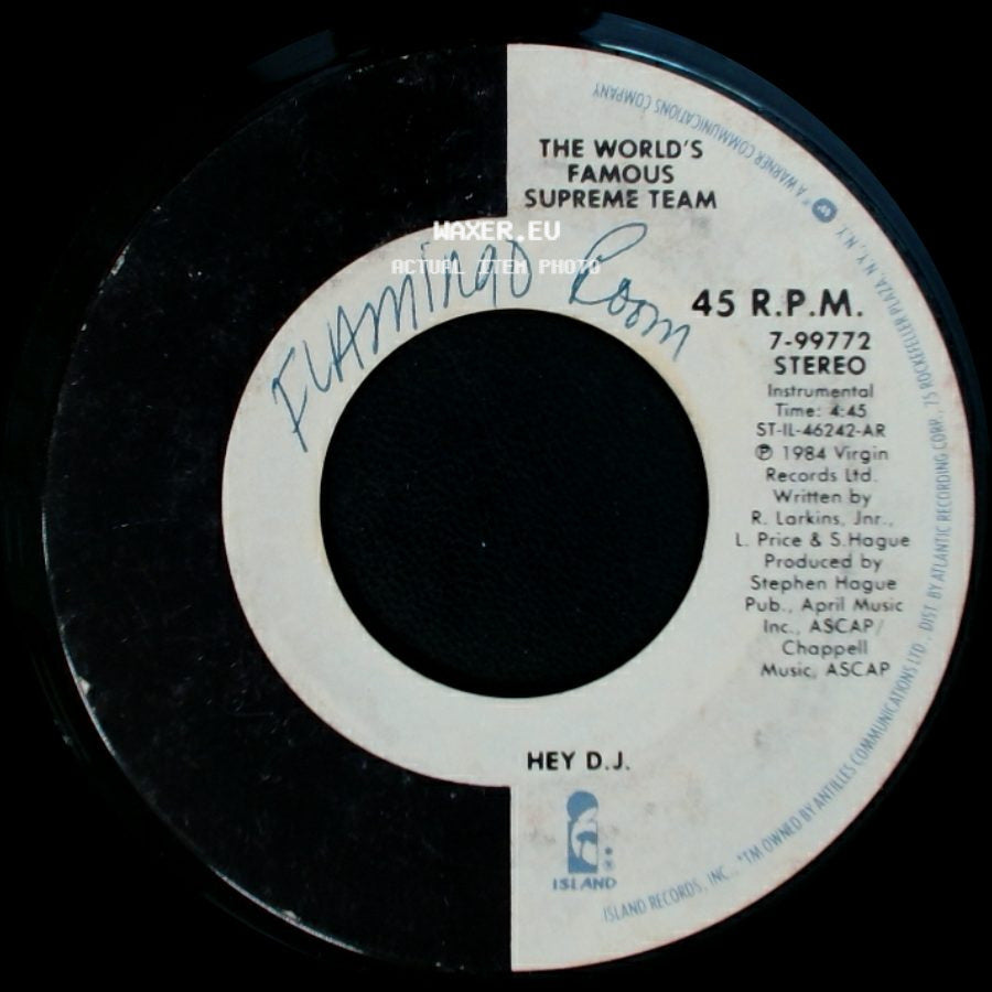 The World's Famous Supreme Team - Hey D.J. / Hey D.J. side B