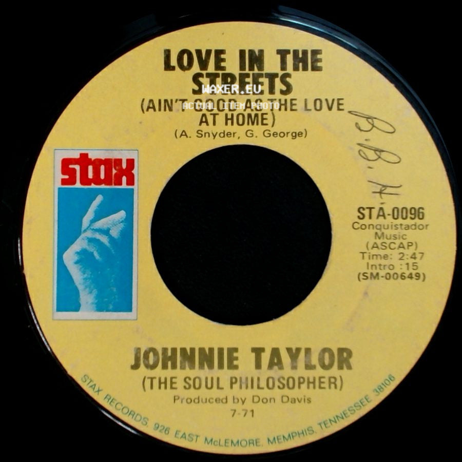 Johnnie Taylor - Hijackin' Love / Love In The Streets (Ain't Good As The Love At Home) side B