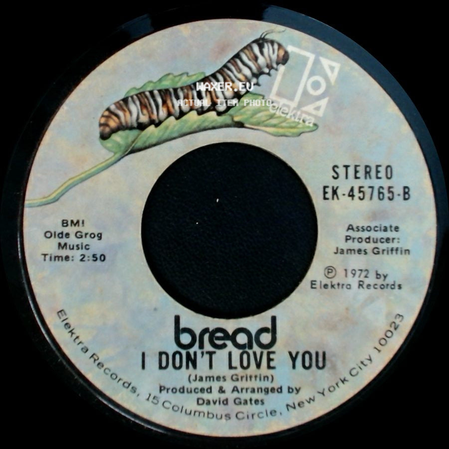Bread - Everything I Own / I Don't Love You side B