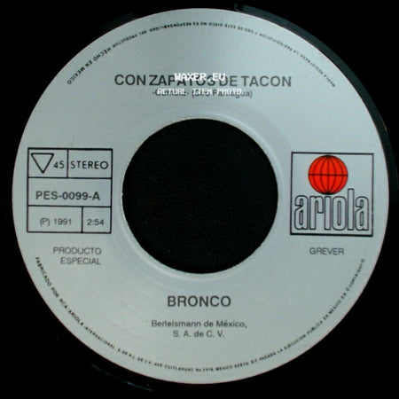 Bronco - Mal Amor / Con Zapatos De Tacon side B