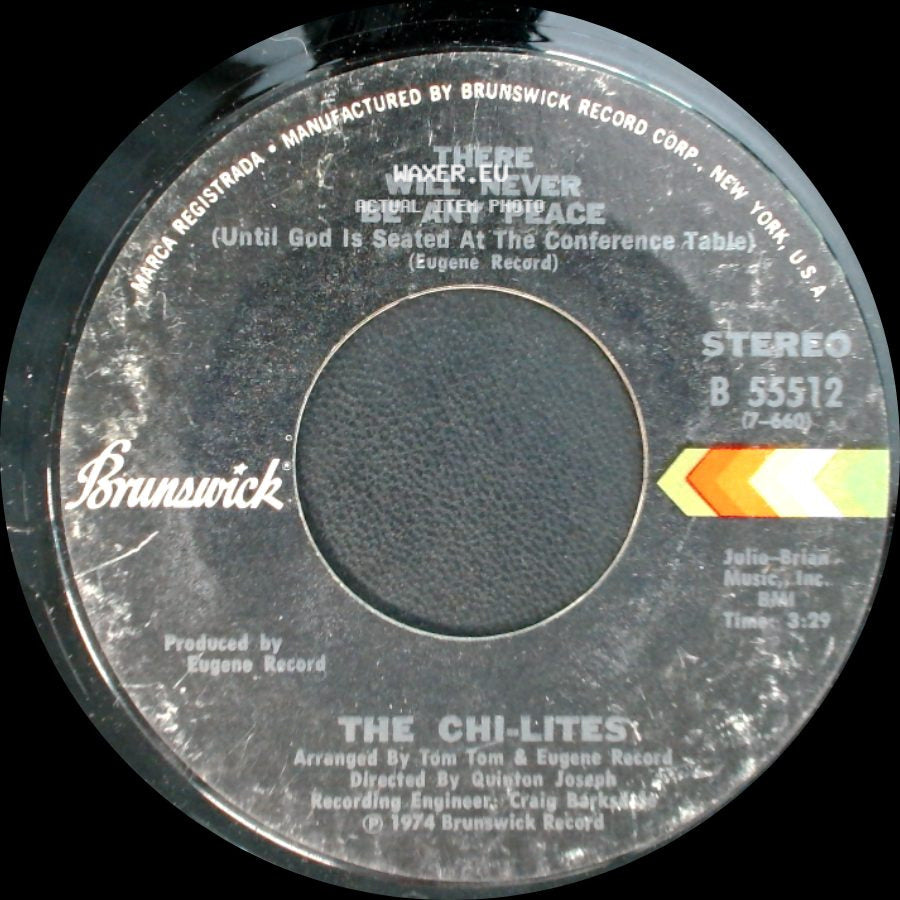 The Chi-Lites - There Will Never Be Any Peace (Until God Is Seated At The Conference Table) / Too Good To Be Forgotten side A