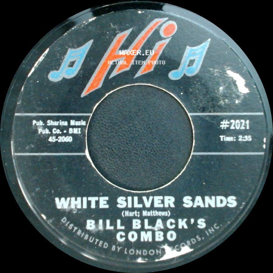Bill Black's Combo - White Silver Sands / The Wheel side A