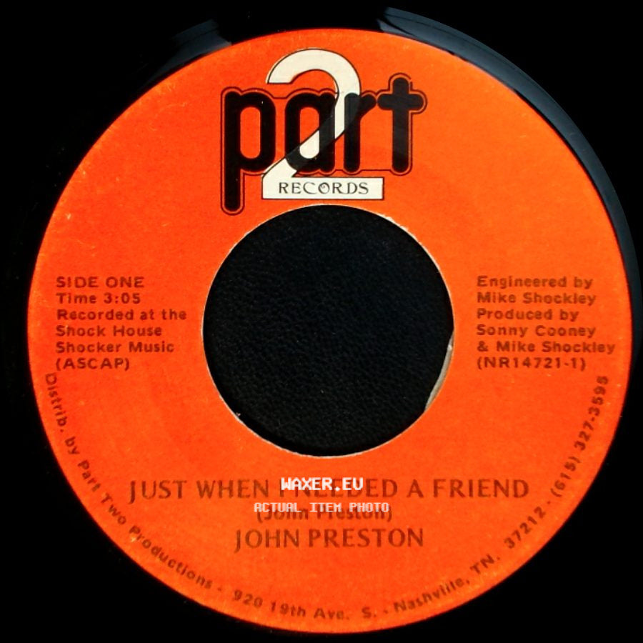 John Preston - Just When I Needed A Friend / Hey, Good Looking side A