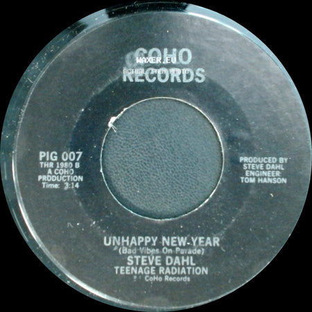 Steve Dahl / Steve Dahl Teenage Radiation - Unhappy New Year (Bad Vibes On Parade) / Ayatollah side A
