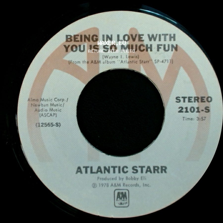 Atlantic Starr - Being In Love With You Is So Much Fun / Keep It Comin' side A