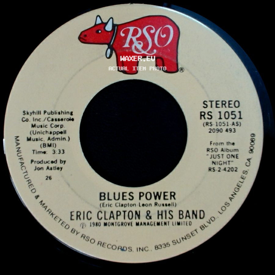 Eric Clapton & His Band - Blues Power / Early In The Morning side A
