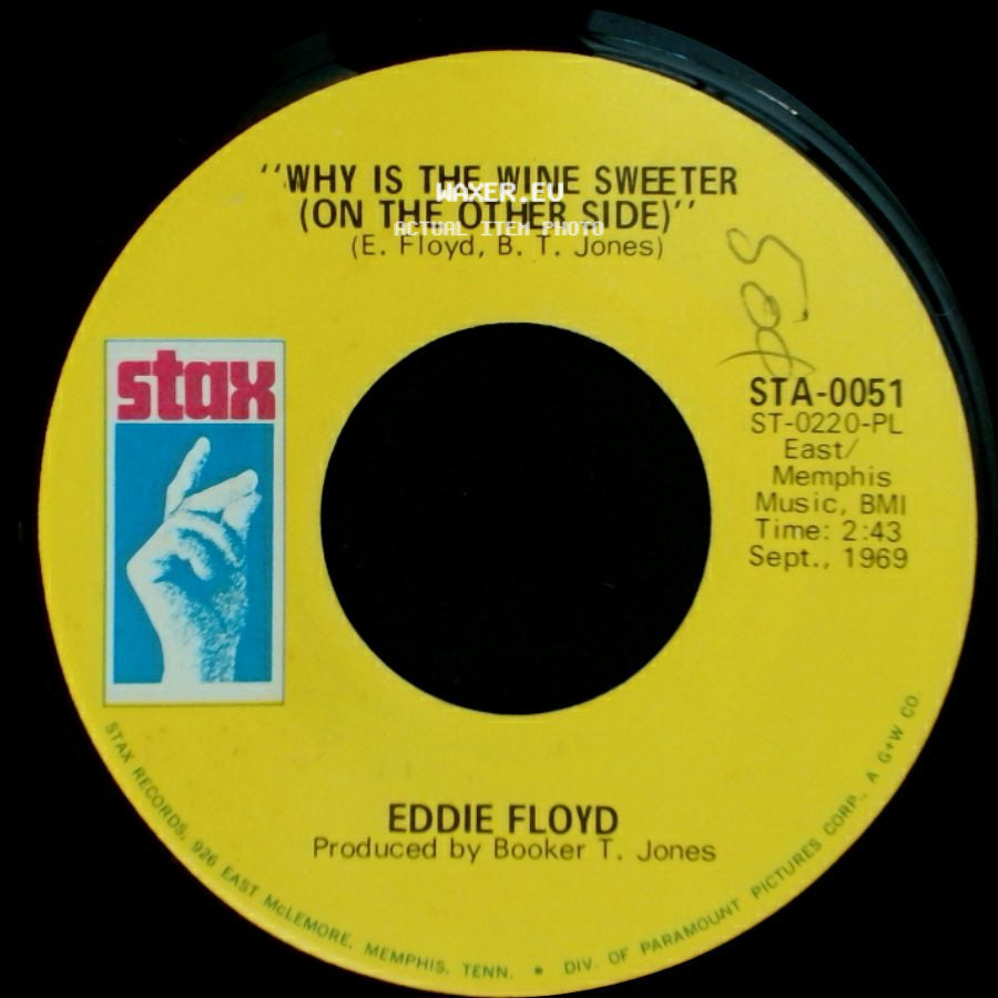 Eddie Floyd - Why Is The Wine Sweeter (On The Other Side) / People, Get It Together side A