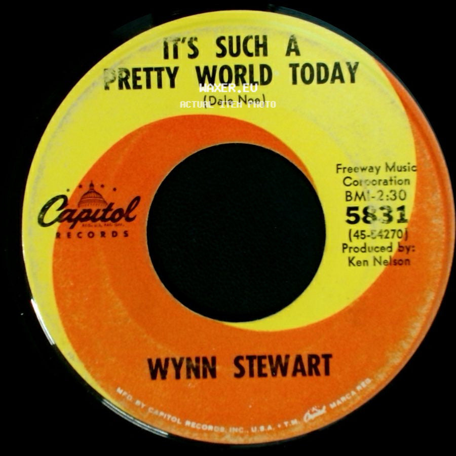 Wynn Stewart - It's Such A Pretty World Today / Ol' What's Her Name side A