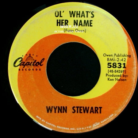 Wynn Stewart - It's Such A Pretty World Today / Ol' What's Her Name side B