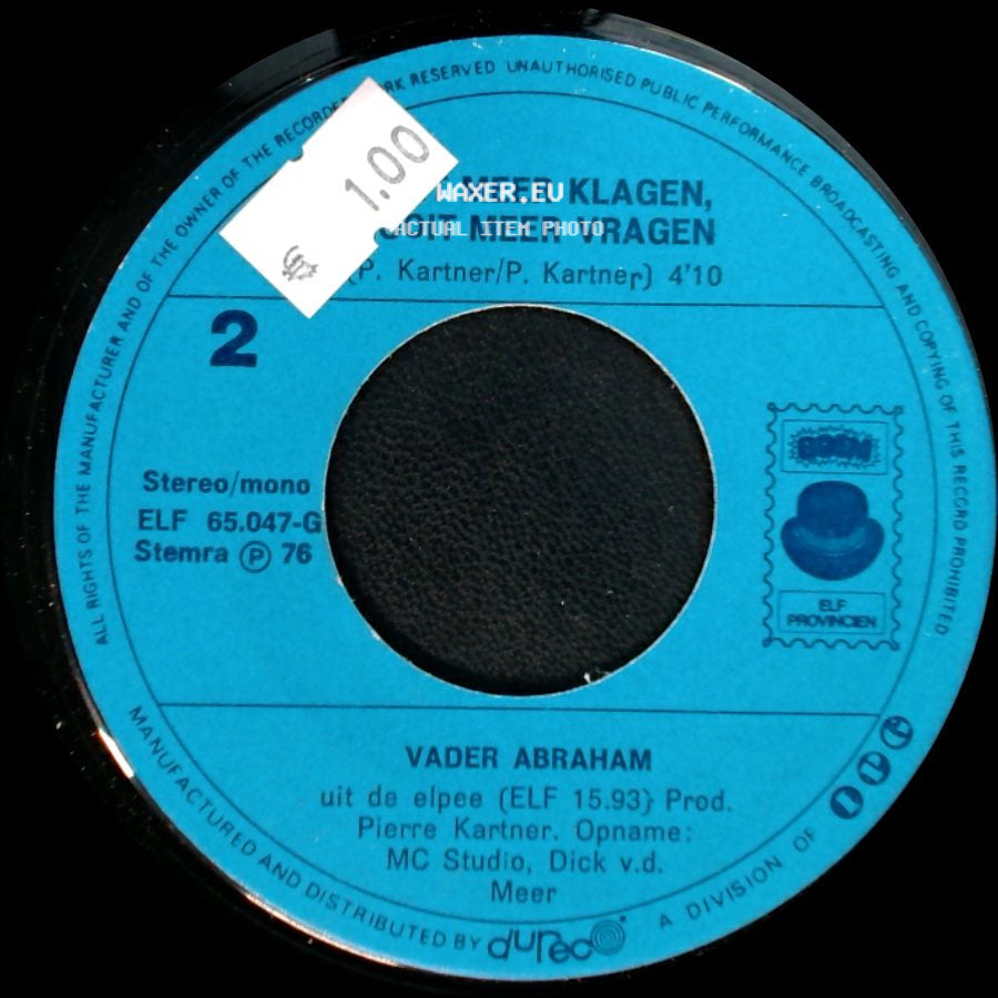 Vader Abraham - Als Je Wilt Weten Wie Ik Ben / Zijt Meer Klagen, Nooit Meer Vragen side B