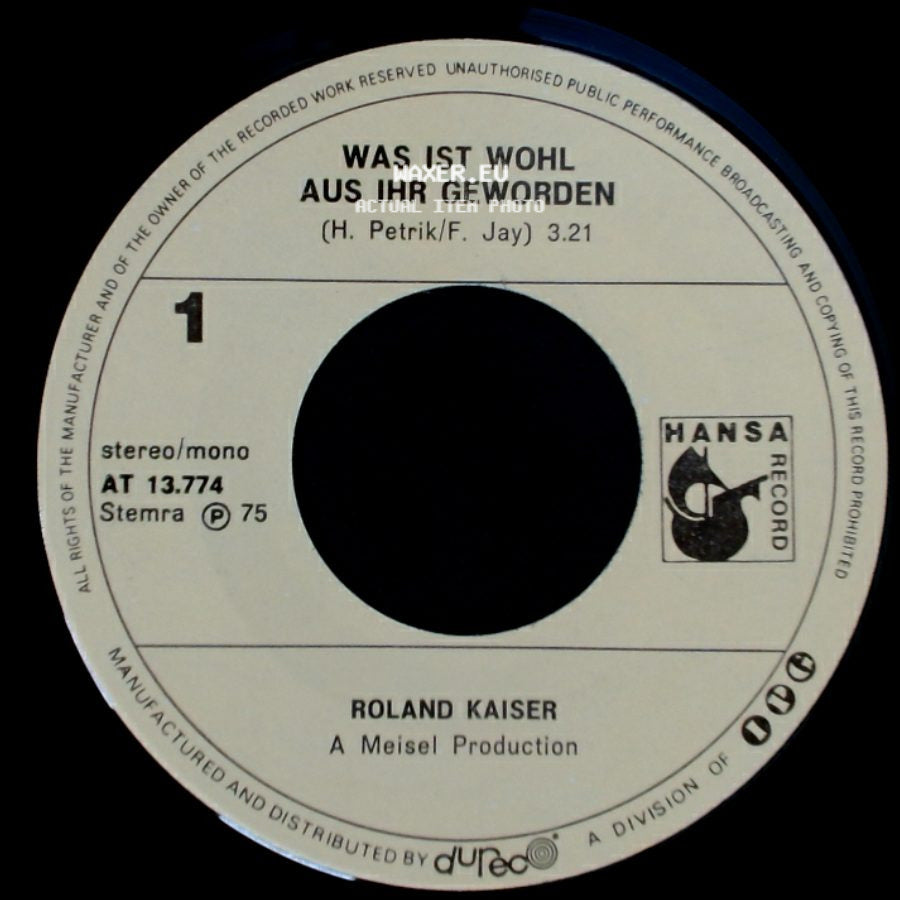 Roland Kaiser - Was Ist Wohl Aus Ihr Geworden / Wenn Du Gehst side A