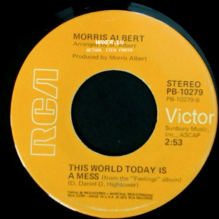 Morris Albert - Feelings / This World Today Is A Mess side B