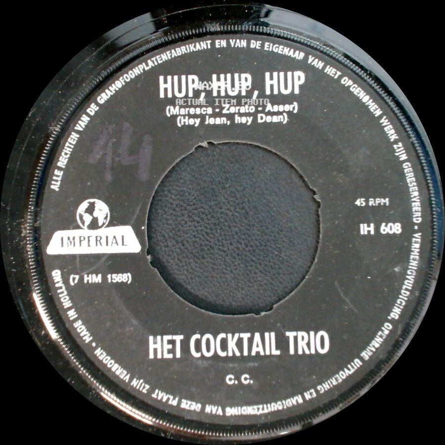 Het Cocktail Trio - Hup, Hup, Hup / De Hele Wereld Alleen Van Ons side A