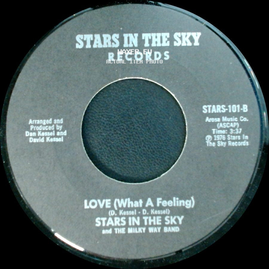 Stars In The Sky And The Milky Way Band - Love (What A Feeling) / Baby Hold On side A