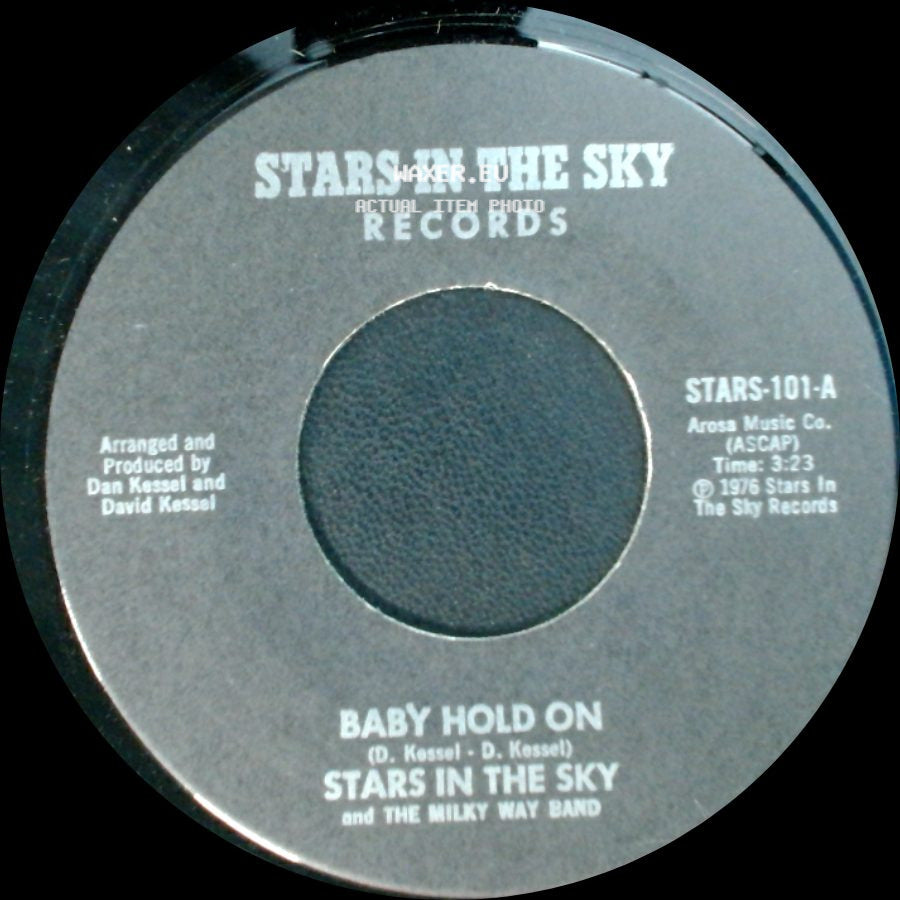 Stars In The Sky And The Milky Way Band - Love (What A Feeling) / Baby Hold On side B