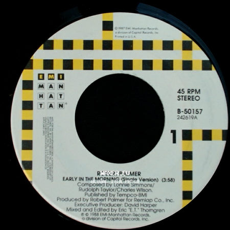 Robert Palmer - Early In The Morning (Single Version) / Disturbing Behavior side A