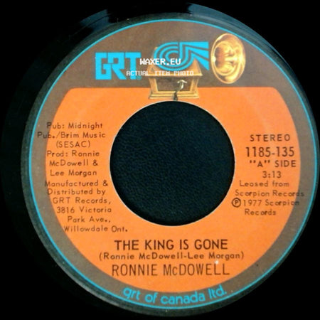 Ronnie Mcdowell - The King Is Gone / Walking Through Georgia In The Rain side A