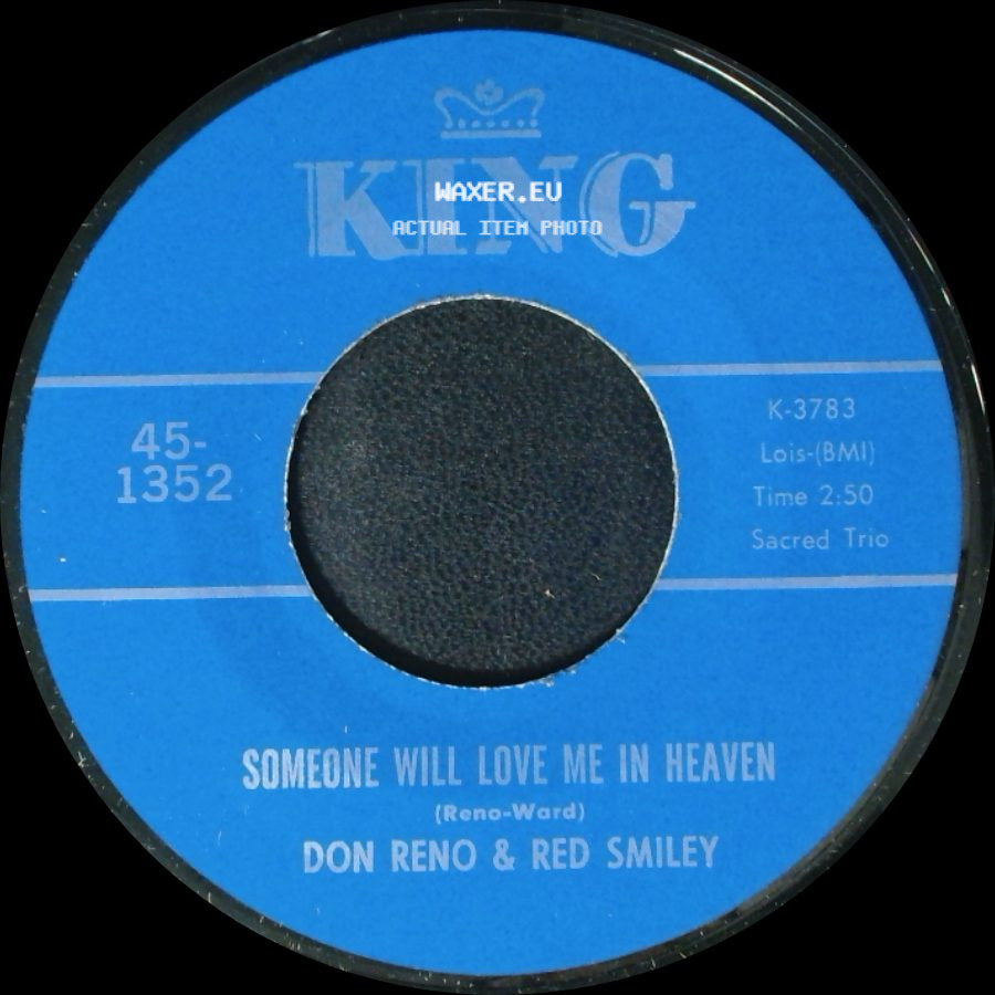 Don Reno & Red Smiley - Someone Will Love Me In Heaven / Tree Of Life side A