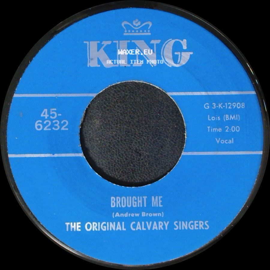 The Original Calvary Singers - Nothing Can Change Me / Brought Me side B