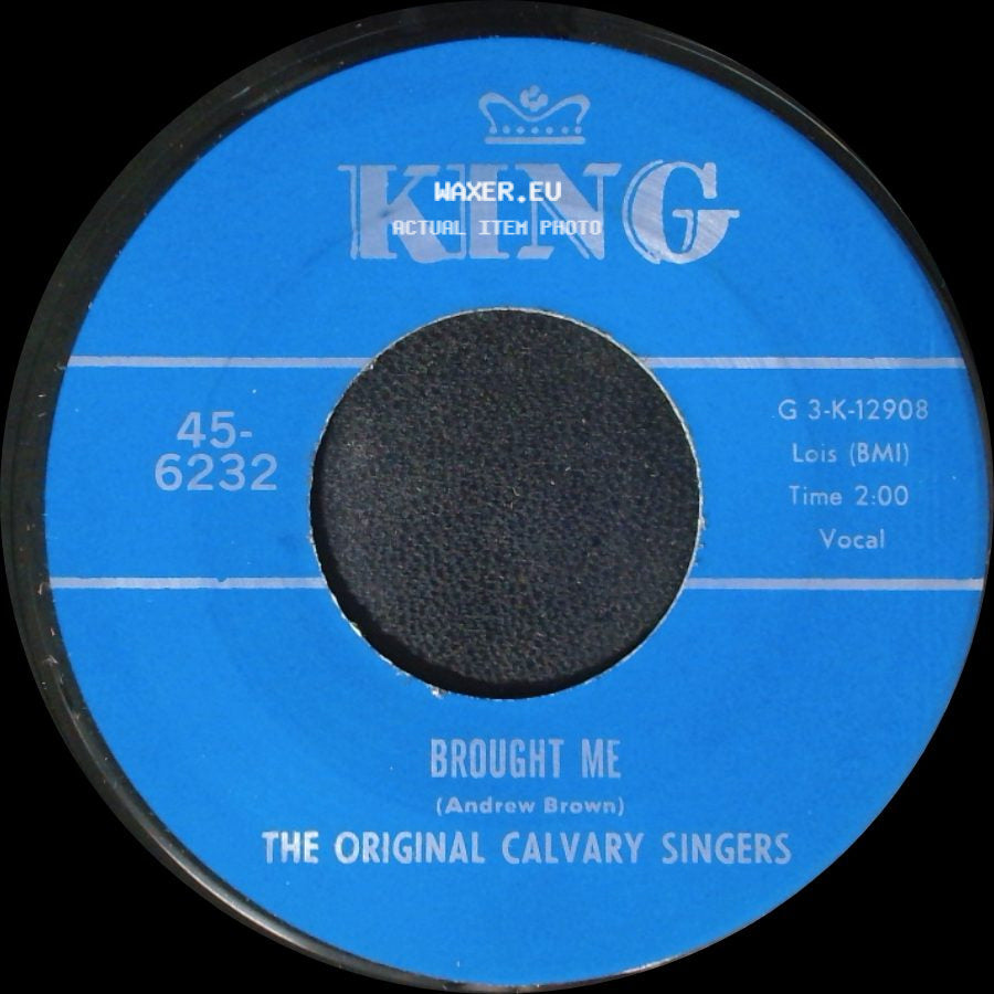 The Original Calvary Singers - Nothing Can Change Me / Brought Me side B