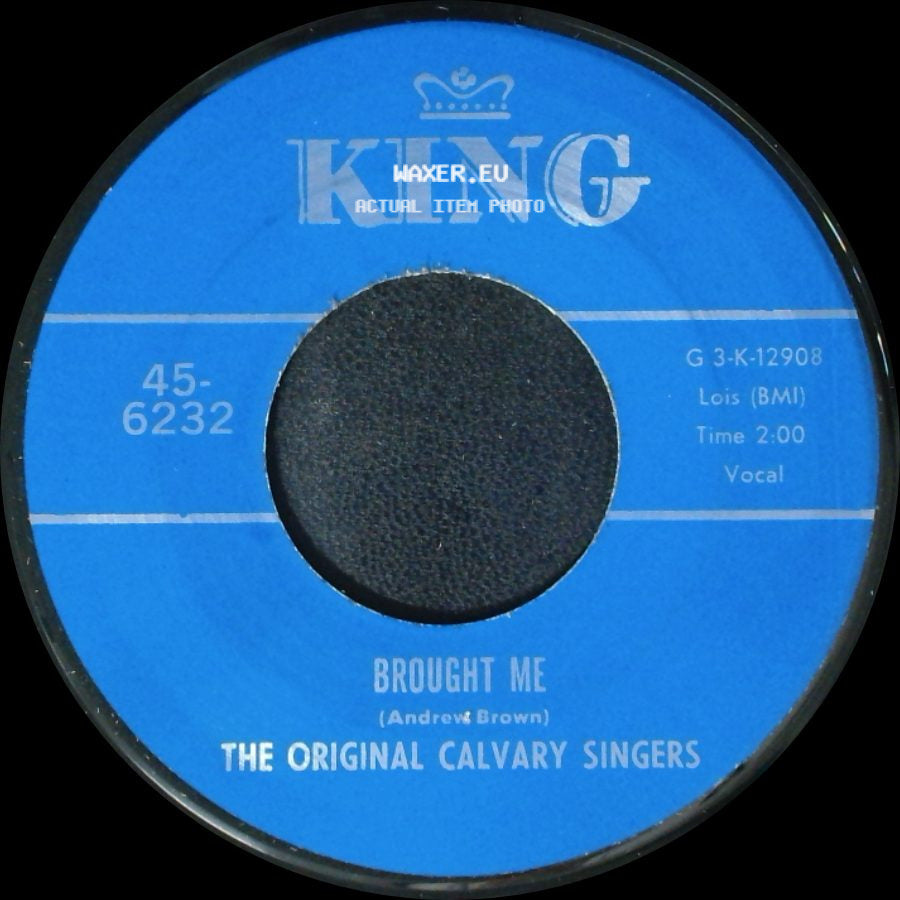 The Original Calvary Singers - Nothing Can Change Me / Brought Me side B