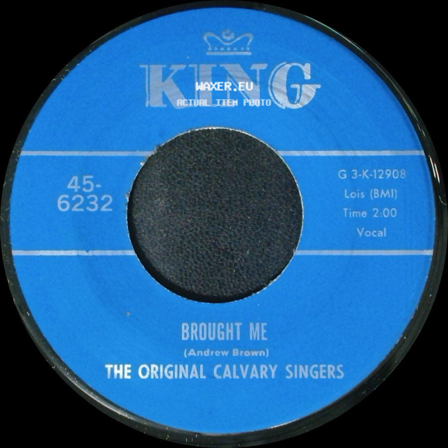 The Original Calvary Singers - Nothing Can Change Me / Brought Me side B