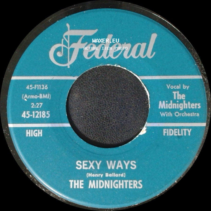 The Midnighters - Sexy Ways / Don't Say Your Last Goodbye side A