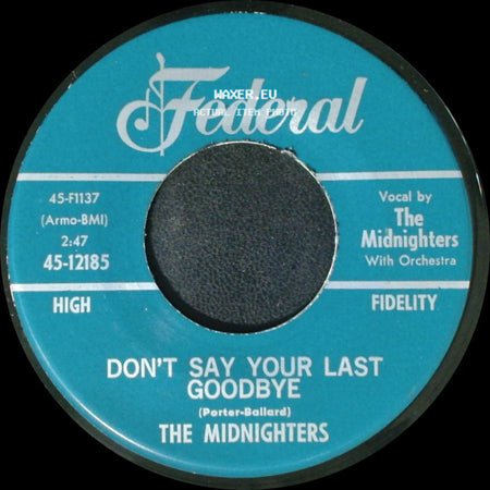 The Midnighters - Sexy Ways / Don't Say Your Last Goodbye side B