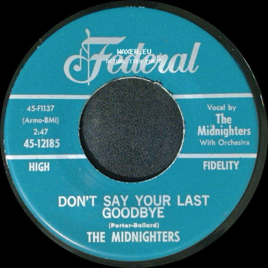 The Midnighters - Sexy Ways / Don't Say Your Last Goodbye side B