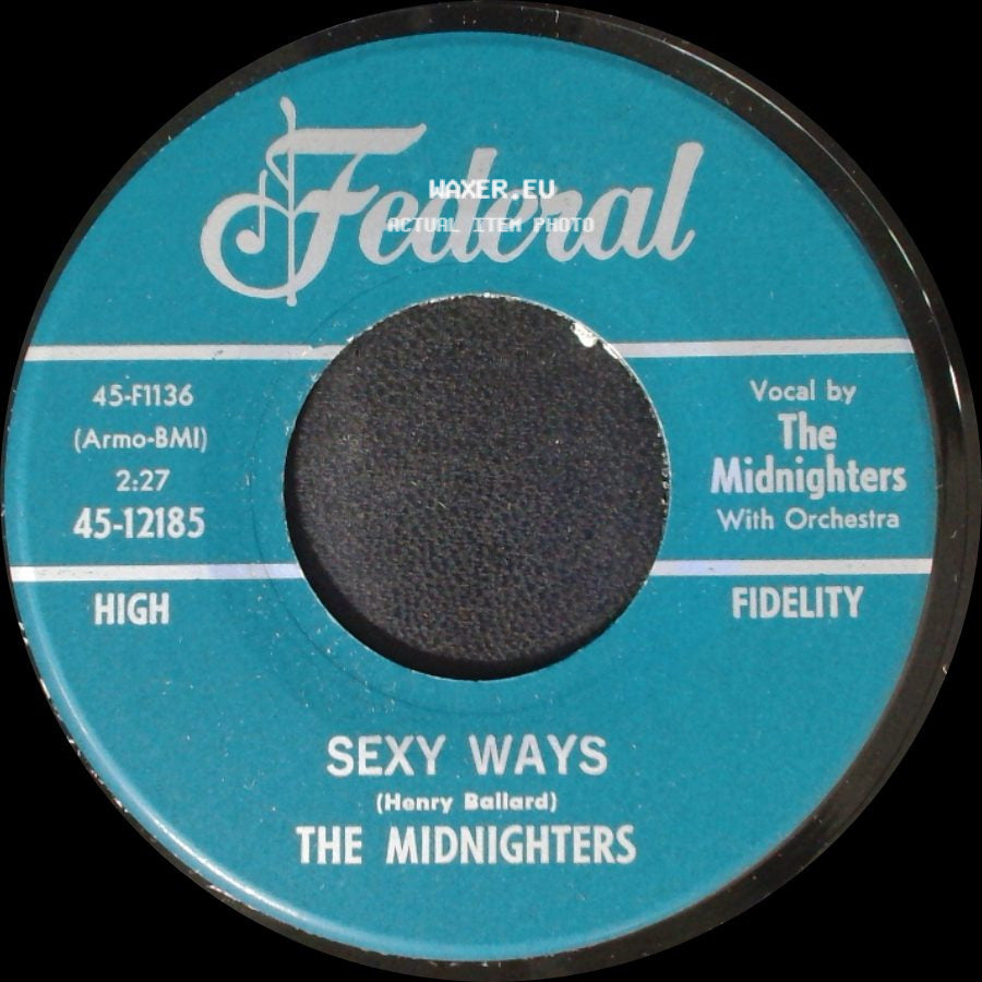 The Midnighters - Sexy Ways / Don't Say Your Last Goodbye side A