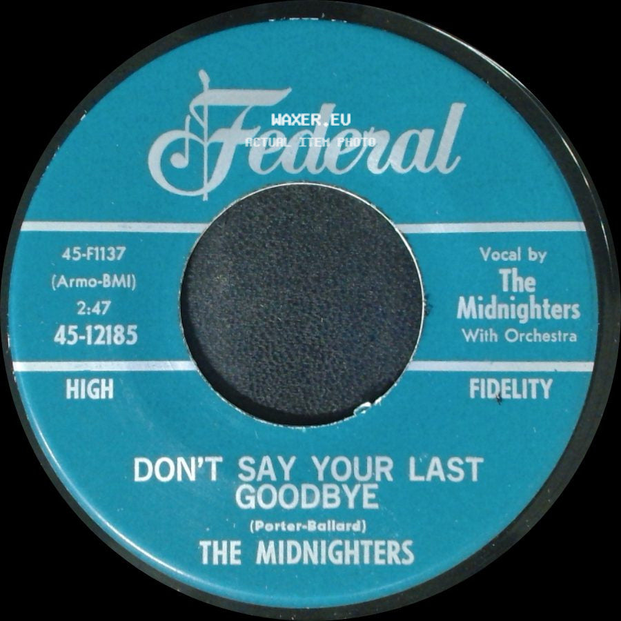 The Midnighters - Sexy Ways / Don't Say Your Last Goodbye side B