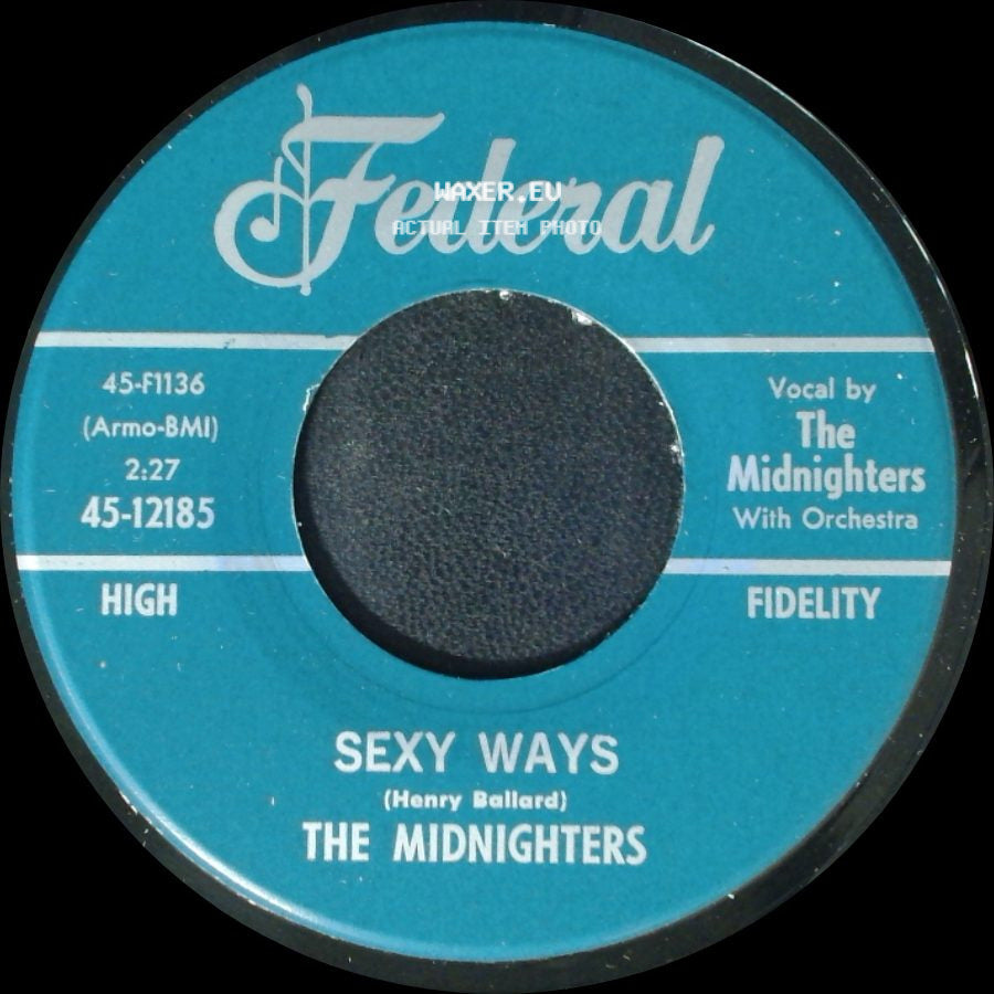 The Midnighters - Sexy Ways / Don't Say Your Last Goodbye side A