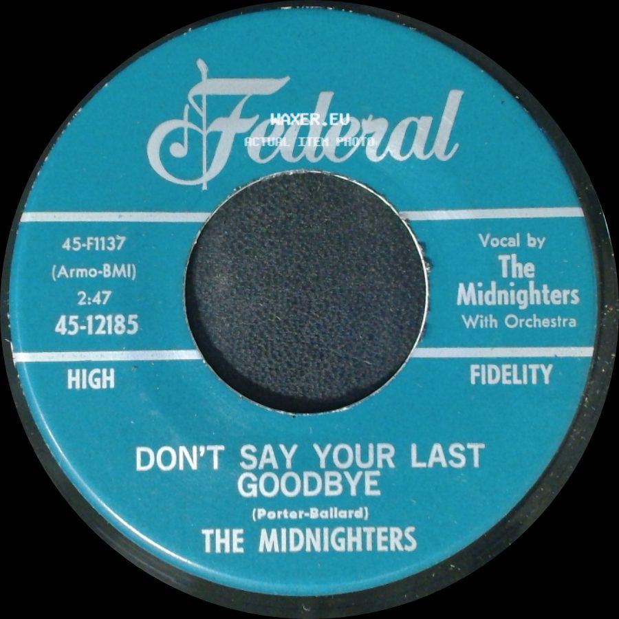 The Midnighters - Sexy Ways / Don't Say Your Last Goodbye side B