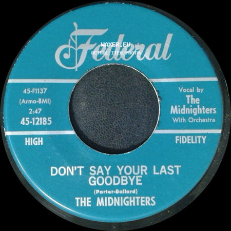 The Midnighters - Sexy Ways / Don't Say Your Last Goodbye side B