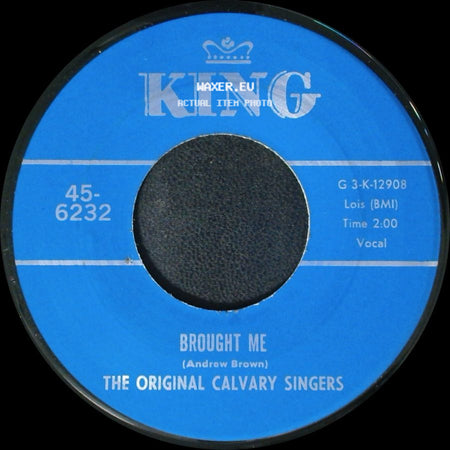 The Original Calvary Singers - Nothing Can Change Me / Brought Me side B