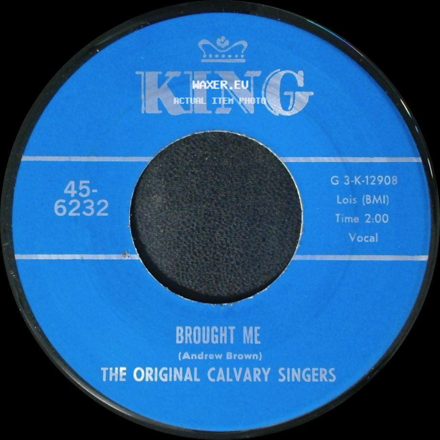 The Original Calvary Singers - Nothing Can Change Me / Brought Me side B